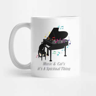 MUSIC & CAT'S, IT'S A SPIRITUAL THING Mug